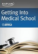 Getting Into Medical School (en Inglés)
