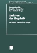 Spektren der Linguistik: Festschrift für Manfred Briegel (Studien zur Kognitionswissenschaft) (German Edition)