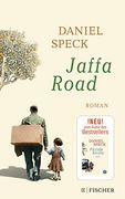 Jaffa Road: Roman | Daniel Specks Vielstimmiges Panorama der Kulturen Fhrt uns Mitten Hinein ins Herz des Mittelmeers (en Alemán)