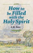 How to be Filled with the Holy Spirit (en Inglés)