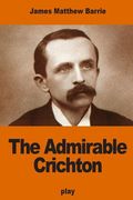 The Admirable Crichton (en Inglés)