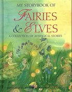 My Storybook of Fairies & Elves: A Collection of 20 Magical Stories (en Inglés)