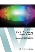 Radio Frequency Identification: Einführung, Trends,  gesellschaftliche Implikationen