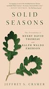 Solid Seasons: The Friendship of Henry David Thoreau and Ralph Waldo Emerson (en Inglés)