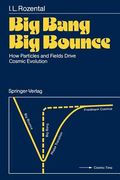 big bang big bounce: how particles and fields drive cosmic evolution