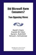 Did Microsoft Harm Consumers? Two Opposing Views (en Inglés)