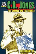 C.O. Jones: The Damned and the Doomed (en Inglés)
