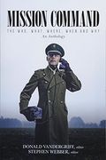 Mission Command: The Who, What, Where, When and why an Anthology (en Inglés)