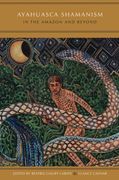 Ayahuasca Shamanism in the Amazon and Beyond (Oxford Ritual Studies) (en Inglés)