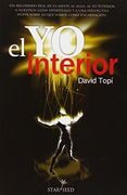 El Yo Interior - Conectando la mente con el alma, el Yo Superior y nuestros guias espirituales (Infinite nº 2)