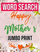 Word Search Happy Mothers Day Jumbo Print: Jumbo Print (Large Print Word Search Books for Adults) Gift Idea with pink Cover (en Inglés)