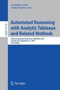 Automated Reasoning with Analytic Tableaux and Related Methods: 28th International Conference, Tableaux 2019, London, Uk, September 3-5, 2019, Proceed (en Inglés)