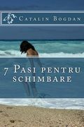 7 Pasi pentru schimbare