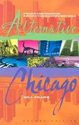 Alternative Chicago: Unique Destinations Beyond the Magnificent Mile (en Inglés)