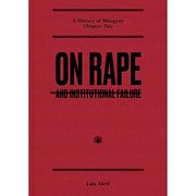 On Rape: And Institutional Failure (en Inglés)