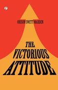 The Victorious Attitude (en Inglés)