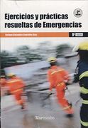 EJERCICIOS Y PRACTICAS RESUELTAS DE EMERGENCIAS (3ª ED.) (En papel)