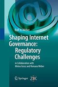 Shaping Internet Governance: Regulatory Challenges (en Inglés)