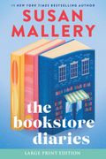 Bookstore Diaries (Large Print Edition). A Novel of Secrets, Drama and Second Chance Love