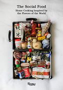 The Social Food: Home Cooking Inspired by the Flavors of the World (en Inglés)