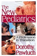 the new pediatrics,a profession in transition