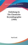 Einleitung In Die Chemische Krystallographie (1904) (en Alemán)