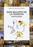 DON QUIJOTE DE LA MANCHA (ANTOLOGÍA)