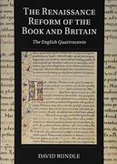 The Renaissance Reform of the Book and Britain: The English Quattrocento (Cambridge Studies in Palaeography and Codicology) (en Inglés)