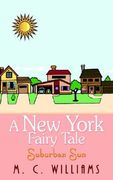 a new york fairy tale: suburban sun (en Inglés)