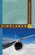 airplanes,the life story of a technology