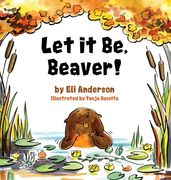 Let it Be, Beaver! (en Inglés)