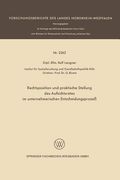 Rechtsposition Und Praktische Stellung Des Aufsichtsrates Im Unternehmerischen Entscheidungsprozeß (en Alemán)