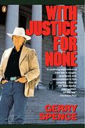 With Justice for None: Destroying an American Myth (en Inglés)