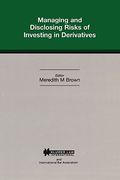 managing & disclosing risks of investing in derrivatives