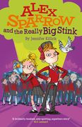 Alex Sparrow and the Really Big Stink (en Inglés)
