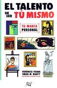 Talento de ser tu Mismo. Tu Marca Personal