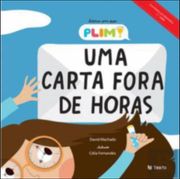 Histórias Plim! Uma Carta Fora de Horas (en Portugués)