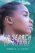 In Search of a Tribe (en Inglés)