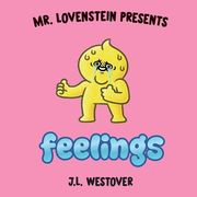 Mr. Lovenstein Presents: Feelings (en Inglés)