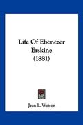 life of ebenezer erskine (1881) (en Inglés)