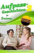 Aufpass Geschichten 2 Für Senioren (in German)