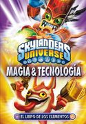 Skylanders. El Libro de los Elementos. Magia y Tecnología (in Spanish)