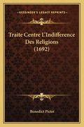 Traite Centre L'Indifference Des Religions (1692) (en Francés)