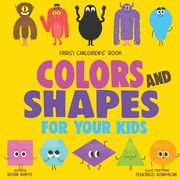 Farsi Children's Book: Colors and Shapes for Your Kids (en Inglés)