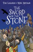 The Sword in the Stone (The Legends of King Arthur, Book 3): The Legends of King Arthur: Merlin, Magic, and Dragons (en Inglés)