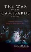 The War of the Camisards (1702-1704) (en Inglés)