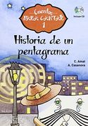 Historia de un pentagrama: Cuentos para Cantar 1