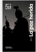 Revista 5w. Nº 7. La paz Herida
