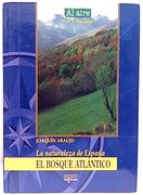 La Naturaleza de España. El Bosque Atlántico