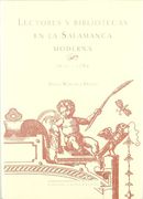 Lectores Y Bibliotecas En La Salamanca Moderna 1600-1789